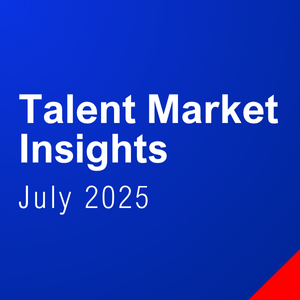 July 2025 Talent Market Insights