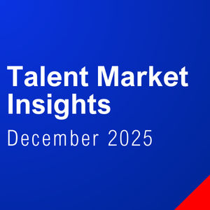 December 2025 Talent Market Insights